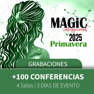 Grabaciones Conferencias MAGiC Internacional 2025 Primavera