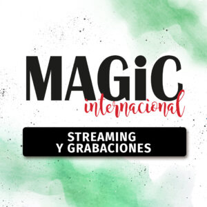 MAGiC Streaming y Grabaciones