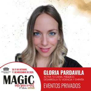 Gloria Pardavila – Activa tu canal psíquico y desarrolla tu videncia y empatía en MAGiC Internacional Barcelona 2026
